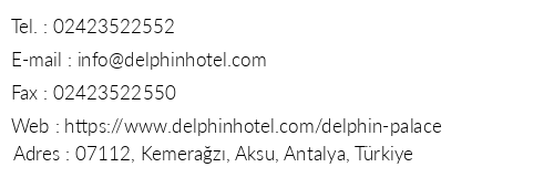Delphin Palace Hotel telefon numaralar, faks, e-mail, posta adresi ve iletiim bilgileri